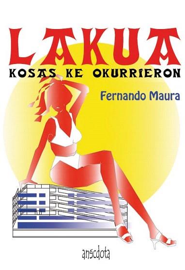 Lakua | 9788493992767 | Maura Barandiarán, Fernando | Llibres Parcir | Llibreria Parcir | Llibreria online de Manresa | Comprar llibres en català i castellà online