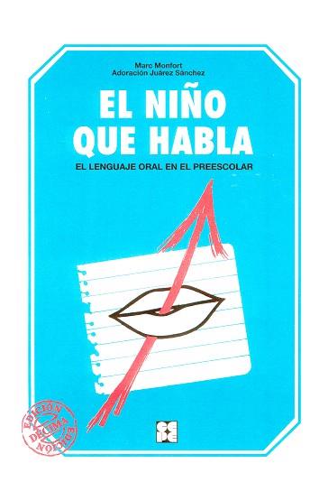 EL NIÑO QUIE HABLA | 9788486235635 | MONFORT, MARC / JUÁREZ SÁNCHEZ, ADORACIÓN | Llibres Parcir | Llibreria Parcir | Llibreria online de Manresa | Comprar llibres en català i castellà online