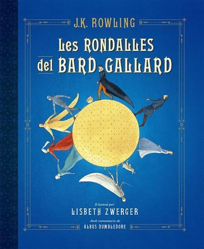 LES RONDALLES DEL BARD GALLARD | 9788417016586 | ROWLING, J.K. | Llibres Parcir | Llibreria Parcir | Llibreria online de Manresa | Comprar llibres en català i castellà online