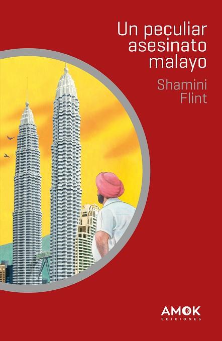 UN PECULIAR ASESINATO MALAYO | 9788419211002 | FLINT, SHAMINI | Llibres Parcir | Llibreria Parcir | Llibreria online de Manresa | Comprar llibres en català i castellà online