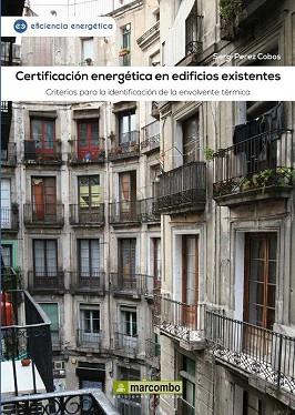 CERTIFICACIÓN ENERGÉTICA EN EDIFICIOS EXISTENTES | 9788426720566 | PÉREZ COBOS, SERGI | Llibres Parcir | Llibreria Parcir | Llibreria online de Manresa | Comprar llibres en català i castellà online