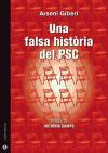 UNA FALSA HISTORIA DEL PSC (CAT.) | 9788494249587 | GIBERT, ARSENI | Llibres Parcir | Llibreria Parcir | Llibreria online de Manresa | Comprar llibres en català i castellà online