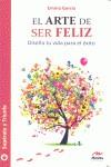 EL ARTE DE SER FELIZ | 9788492892013 | GARCIA, EMMA | Llibres Parcir | Llibreria Parcir | Llibreria online de Manresa | Comprar llibres en català i castellà online