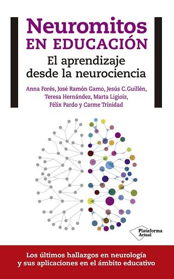 NEUROMITOS EN EDUCACIÓN | 9788416429608 | FORÉS MIRAVALLES, ANNA / GAMO RODRÍGUEZ, JOSÉ RAMÓN / GUILLÉN BUIL, JESÚS C. / HERNÁNDEZ MORALNS, TE | Llibres Parcir | Llibreria Parcir | Llibreria online de Manresa | Comprar llibres en català i castellà online