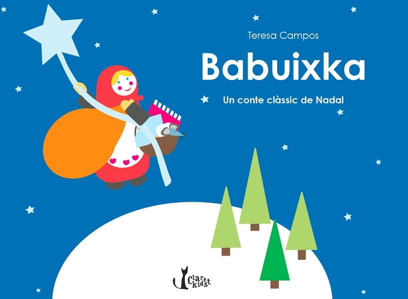 BABUIXKA. UN CONTE CLÀSSIC DE NADAL | 9788491360056 | CAMPOS GARCIA, TERESA | Llibres Parcir | Llibreria Parcir | Llibreria online de Manresa | Comprar llibres en català i castellà online