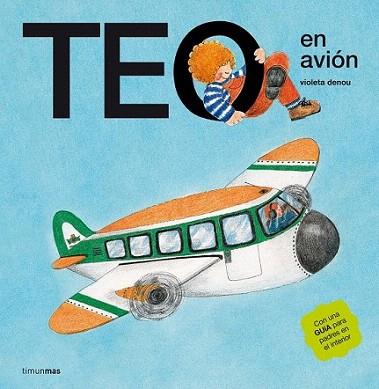 TEO EN AVION | 9788471762580 | VIOLETA DENOU | Llibres Parcir | Librería Parcir | Librería online de Manresa | Comprar libros en catalán y castellano online