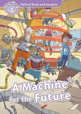 OXFORD READ AND IMAGINE 4. MACHINE FOR THE FUTURE MP3 PACK | 9780194019880 | SHIPTON, PAUL | Llibres Parcir | Llibreria Parcir | Llibreria online de Manresa | Comprar llibres en català i castellà online