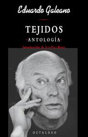 TEJIDOS ANTOLOGIA | 9788480635004 | GALEANO | Llibres Parcir | Llibreria Parcir | Llibreria online de Manresa | Comprar llibres en català i castellà online