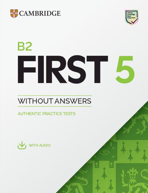 B2 FIRST 5 STUDENT`S BOOK WITHOUT ANSWERS WITH AUDIO | 9781009272957 | Llibres Parcir | Llibreria Parcir | Llibreria online de Manresa | Comprar llibres en català i castellà online