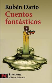 CUENTOS FANTASTICOS | 9788420672014 | RUBEN DARIO | Llibres Parcir | Llibreria Parcir | Llibreria online de Manresa | Comprar llibres en català i castellà online