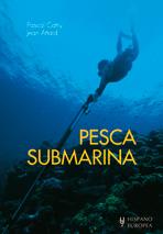 PESCA SUBMARINA | 9788425519932 | PASCAL CATRY JEAN ATTARD | Llibres Parcir | Llibreria Parcir | Llibreria online de Manresa | Comprar llibres en català i castellà online