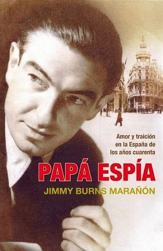 PAPA ESPIA | 9788483068496 | BURNS MARAÐON J | Llibres Parcir | Llibreria Parcir | Llibreria online de Manresa | Comprar llibres en català i castellà online