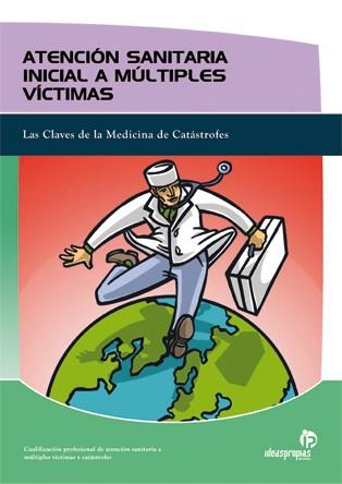 Atención sanitaria inicial a múltiples víctimas | 9788498391978 | 'Dr. Cesáreo Alvárez Rodríguez' | Llibres Parcir | Llibreria Parcir | Llibreria online de Manresa | Comprar llibres en català i castellà online