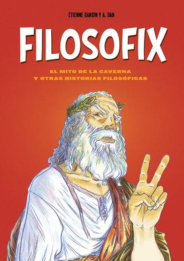 FILOSOFIX | 9788419875969 | GARCIN, ÉTIENNE / DAN, A. | Llibres Parcir | Librería Parcir | Librería online de Manresa | Comprar libros en catalán y castellano online