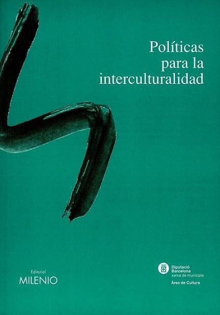 POLITICAS PARA LA INTERCULTURALIDAD | 9788497431187 | Llibres Parcir | Llibreria Parcir | Llibreria online de Manresa | Comprar llibres en català i castellà online