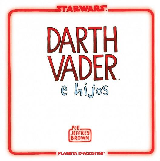 PACK : DATH VADER E HIJOS + DARTH VADER Y SU PRINCESITA | 9788416090150 | JEFFREY BROWN | Llibres Parcir | Llibreria Parcir | Llibreria online de Manresa | Comprar llibres en català i castellà online