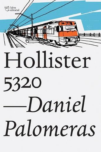 HOLLISTER 5320 (CAT.) | 9788494348167 | PALOMERAS CASADEJÚS, DANIEL | Llibres Parcir | Llibreria Parcir | Llibreria online de Manresa | Comprar llibres en català i castellà online