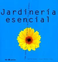 JARDINERIA ESENCIAL | 9788479019747 | ENGELS | Llibres Parcir | Llibreria Parcir | Llibreria online de Manresa | Comprar llibres en català i castellà online