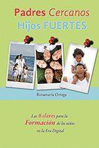 PADRES CERCANOS HIJOS FUERTES | PODI97725 | ORTEGA  ROSA MARIA | Llibres Parcir | Llibreria Parcir | Llibreria online de Manresa | Comprar llibres en català i castellà online