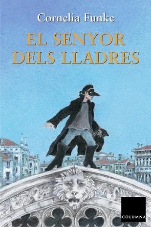 EL SENYOR DELS LLADRES | 9788466402774 | FUNKE CORNELIA | Llibres Parcir | Llibreria Parcir | Llibreria online de Manresa | Comprar llibres en català i castellà online