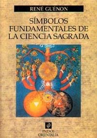 SIMBOLOS FUNDAMENTALES DE LA CIENCIA SAGRADA | 9788449301360 | GUENON | Llibres Parcir | Llibreria Parcir | Llibreria online de Manresa | Comprar llibres en català i castellà online