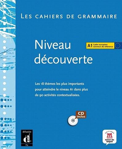 CAHIERS GRAMMAIRE NIVEAU DECOUVERTE A1 ALUMNO | 9788484435419 | A1 LIBRO ALUMNO | Llibres Parcir | Llibreria Parcir | Llibreria online de Manresa | Comprar llibres en català i castellà online