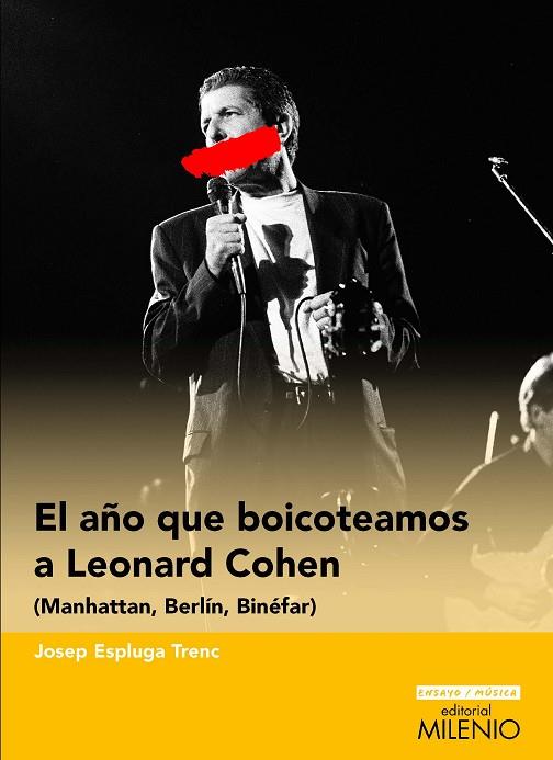 EL AÑO QUE BOICOTEAMOS A LEONARD COHEN | 9788419884480 | ESPLUGA TRENC, JOSEP | Llibres Parcir | Llibreria Parcir | Llibreria online de Manresa | Comprar llibres en català i castellà online