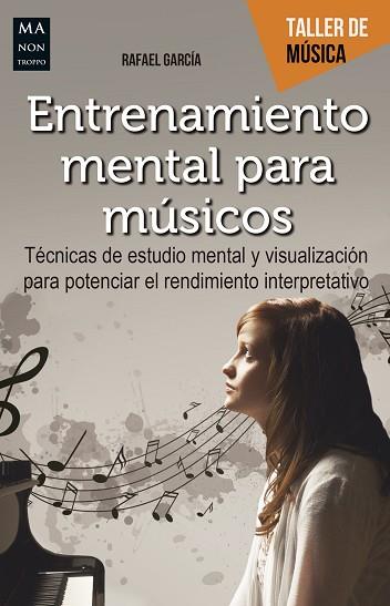 ENTRENAMIENTO MENTAL PARA MUSICOS | 9788494650444 | GARCIA,RAFAEL | Llibres Parcir | Llibreria Parcir | Llibreria online de Manresa | Comprar llibres en català i castellà online