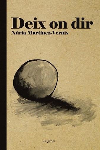 Deix on dir | 9788497877725 | Núria Martínez-Vernis | Llibres Parcir | Llibreria Parcir | Llibreria online de Manresa | Comprar llibres en català i castellà online