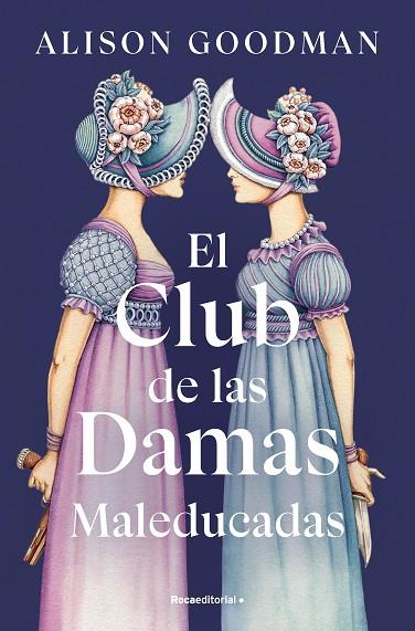 EL CLUB DE LAS DAMAS MALEDUCADAS | 9788419965615 | GOODMAN, ALISON | Llibres Parcir | Llibreria Parcir | Llibreria online de Manresa | Comprar llibres en català i castellà online