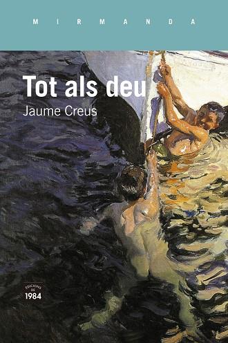 TOT ALS DEU | 9788418858826 | CREUS, JAUME | Llibres Parcir | Llibreria Parcir | Llibreria online de Manresa | Comprar llibres en català i castellà online