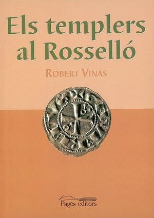 ELS TEMPLERS AL ROSSELLO | 9788479359188 | VINAS | Llibres Parcir | Llibreria Parcir | Llibreria online de Manresa | Comprar llibres en català i castellà online