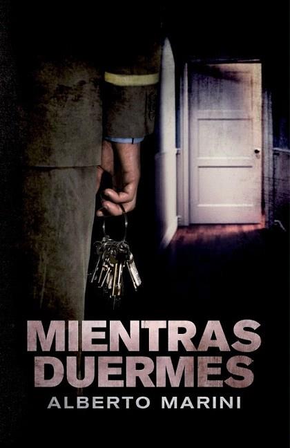 MIENTRAS DUERMES | 9788401339196 | ALBERTO MARINI | Llibres Parcir | Llibreria Parcir | Llibreria online de Manresa | Comprar llibres en català i castellà online