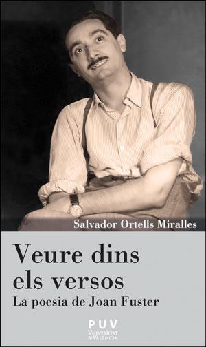 VEURE DINS ELS VERSOS | 9788491342847 | ORTELLS MIRALLES, SALVADOR | Llibres Parcir | Llibreria Parcir | Llibreria online de Manresa | Comprar llibres en català i castellà online