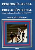 PEDAGOGIA SOCIAL EDUCACION SOCIAL | 9788427714403 | PEREZ SERRANO GLORIA | Llibres Parcir | Llibreria Parcir | Llibreria online de Manresa | Comprar llibres en català i castellà online