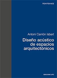 DISE%O ACUSTICO ESPACIOS ARQUITECT | 9788483012529 | CARRION | Llibres Parcir | Llibreria Parcir | Llibreria online de Manresa | Comprar llibres en català i castellà online