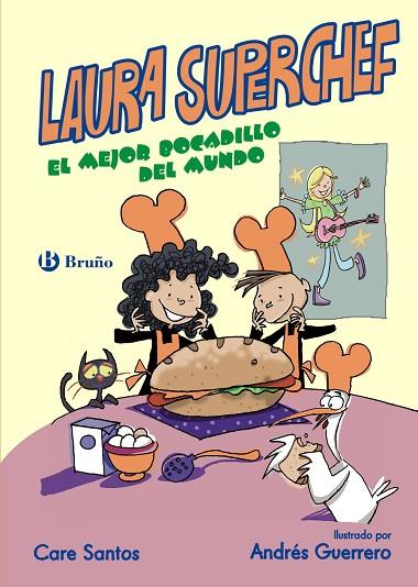 LAURA SUPERCHEF: EL MEJOR BOCADILLO DEL MUNDO | 9788469603857 | SANTOS, CARE | Llibres Parcir | Llibreria Parcir | Llibreria online de Manresa | Comprar llibres en català i castellà online