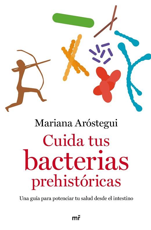 CUIDA TUS BACTERIAS PREHISTÓRICAS | 9788427049109 | ARÓSTEGUI, MARIANA | Llibres Parcir | Llibreria Parcir | Llibreria online de Manresa | Comprar llibres en català i castellà online