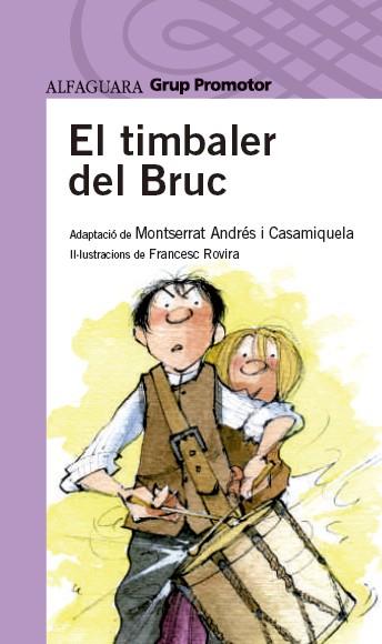 EL TIMBALER DEL BRUC | 9788490479223 | ANDRES I CASAMIQUELA, MONTSERRAT | Llibres Parcir | Librería Parcir | Librería online de Manresa | Comprar libros en catalán y castellano online