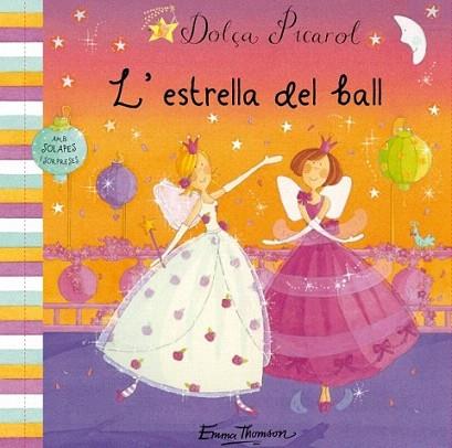 L' ESTRELLA DEL BALL | 9788448831462 | EMMA THOMSON | Llibres Parcir | Llibreria Parcir | Llibreria online de Manresa | Comprar llibres en català i castellà online