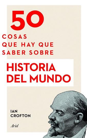 50 COSAS QUE HAY QUE SABER SOBRE HISTORIA DEL MUNDO | 9788434423893 | IAN CROFTON | Llibres Parcir | Llibreria Parcir | Llibreria online de Manresa | Comprar llibres en català i castellà online