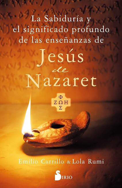 LA SABIDURÍA Y EL SIGNIFICADO PROFUNDO DE LAS ENSEÑANZAS DE JESÚS DE NAZARET | 9788419685605 | CARRILLO, EMILIO / RUMI, LOLA | Llibres Parcir | Librería Parcir | Librería online de Manresa | Comprar libros en catalán y castellano online