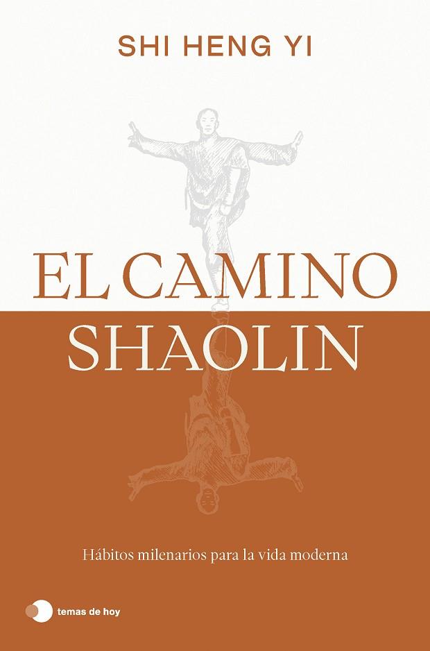 EL CAMINO SHAOLIN | 9788419812575 | HENG YI, SHI | Llibres Parcir | Llibreria Parcir | Llibreria online de Manresa | Comprar llibres en català i castellà online