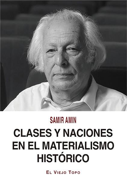 CLASES Y NACIONES EN EL MATERIALISMO HISTÓRICO | 9788418550195 | AMIN, SAMIR | Llibres Parcir | Llibreria Parcir | Llibreria online de Manresa | Comprar llibres en català i castellà online