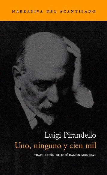 UNO NINGUNO Y CIEN MIL | 9788496136519 | PIRANDELLO LUIGI | Llibres Parcir | Llibreria Parcir | Llibreria online de Manresa | Comprar llibres en català i castellà online