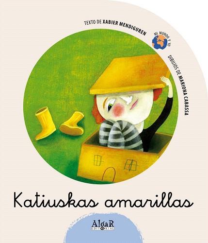 KATIUSKAS AMARILLAS | 9788498450842 | XABIER MENDIGUREN | Llibres Parcir | Librería Parcir | Librería online de Manresa | Comprar libros en catalán y castellano online