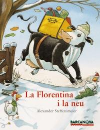 LA FLORENTINA I LA NEU | 9788448926656 | ALEXANDER STEFFENSMEIER | Llibres Parcir | Llibreria Parcir | Llibreria online de Manresa | Comprar llibres en català i castellà online