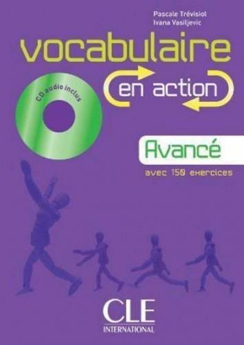 Vocabulaire en Action. Niveau: Avancé | 9782090353952 | CLE | Llibres Parcir | Llibreria Parcir | Llibreria online de Manresa | Comprar llibres en català i castellà online