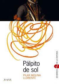 PALPITO DE SOL | 9788466705110 | PILAR MOLINA LLORENTE | Llibres Parcir | Llibreria Parcir | Llibreria online de Manresa | Comprar llibres en català i castellà online