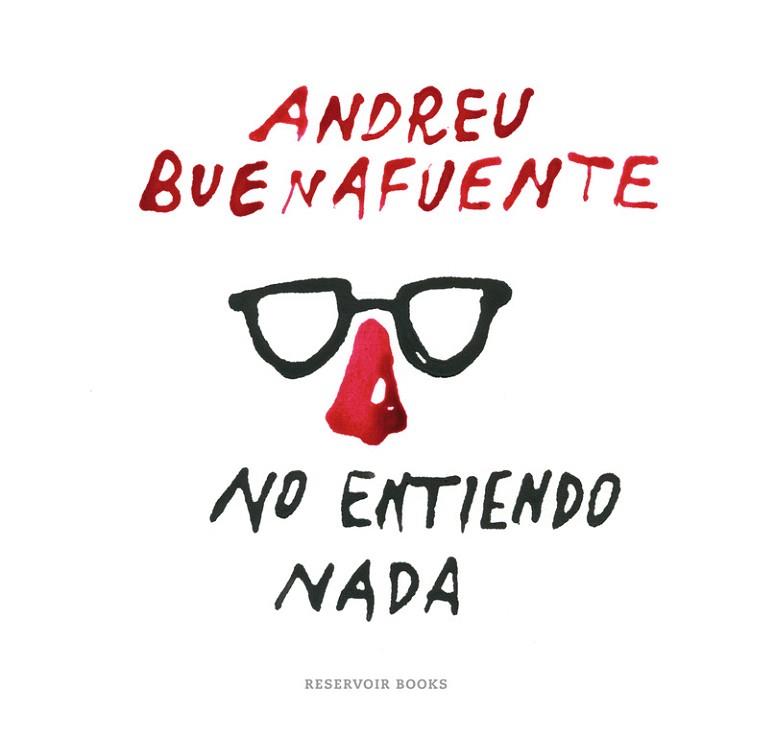 NO ENTIENDO NADA | 9788416195138 | BUENAFUENTE,ANDREU | Llibres Parcir | Llibreria Parcir | Llibreria online de Manresa | Comprar llibres en català i castellà online